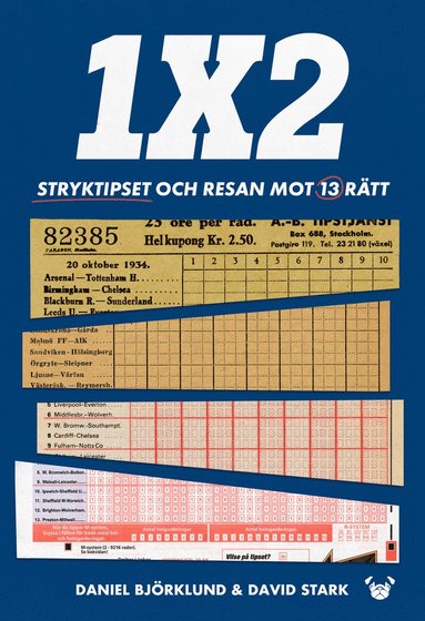 bokomslag 1X2 : stryktipset och resan mot 13 rätt