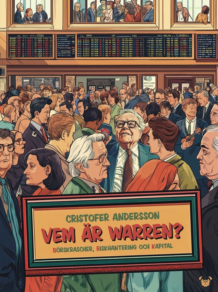 Vem är Warren? : börskrascher, riskhantering och kapital 1