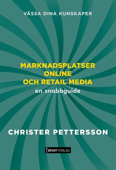 bokomslag Marknadsplatser online och retail media : en snabbguide