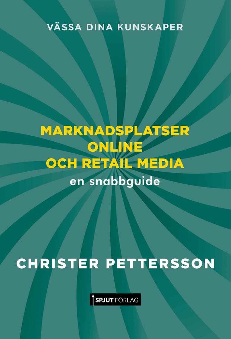 Marknadsplatser Online och Retail Media. En snabbguide. 1