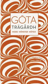 bokomslag Göta Trägårdh – Mode, mönster, möten