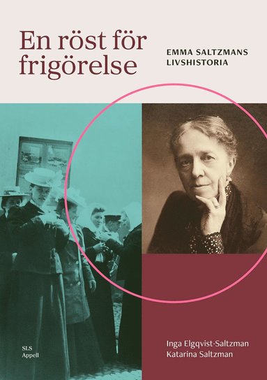 bokomslag En röst för frigörelse - Emma Saltzmans livshistoria