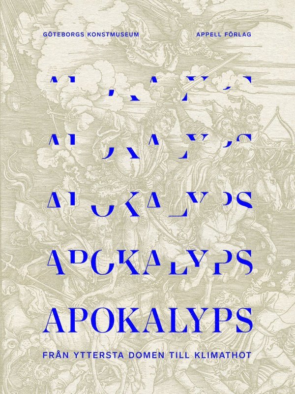 Apokalyps : från yttersta domen till klimathot, Inbunden