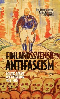 bokomslag Finlandssvensk antifascism. Politik, debatt och litteratur 1920–1950