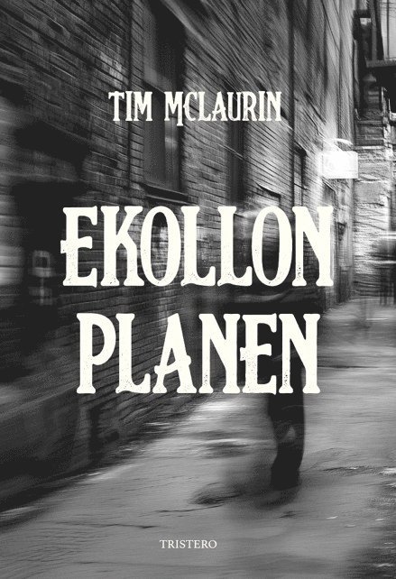 Tim McLaurin - Ekollonplanen, Häftad