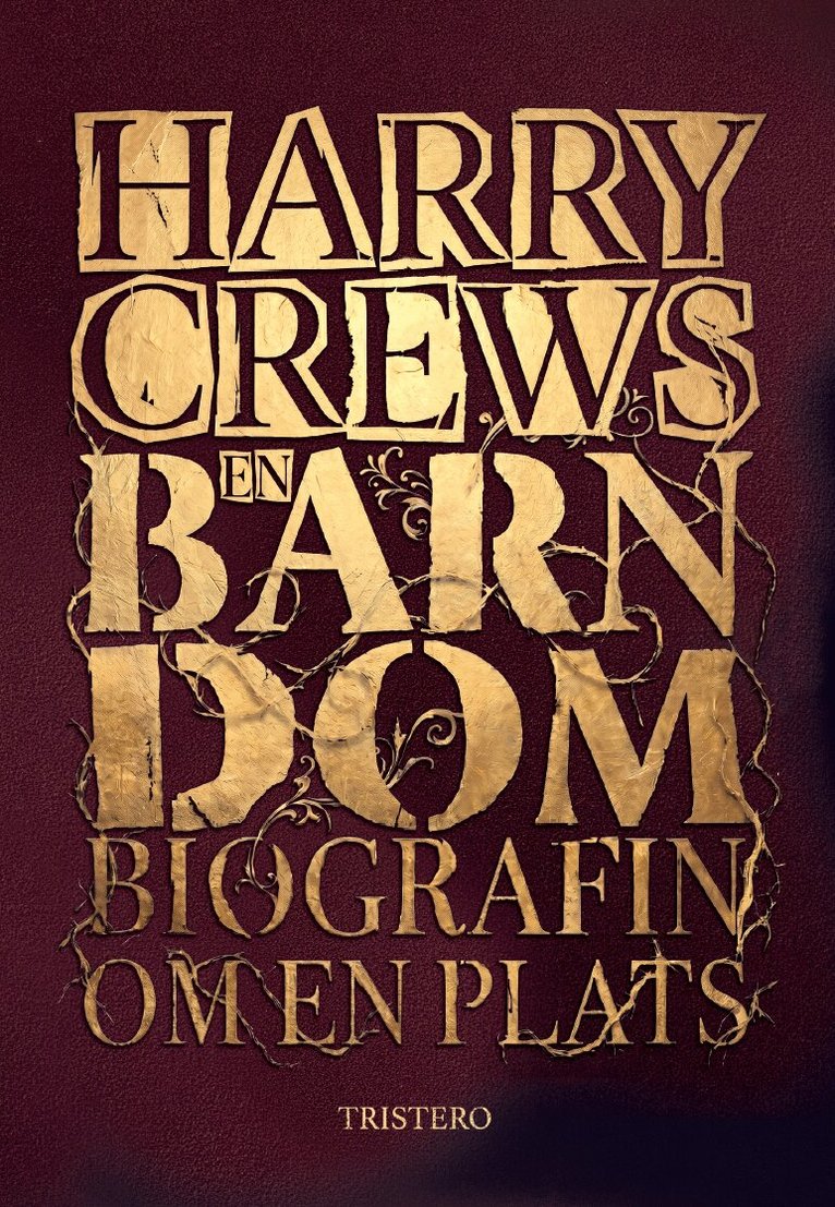 Harry Crews - En barndom: biografin om en plats, Häftad