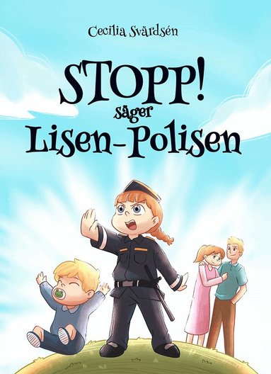 Cecilia Svärdsén - Stopp! säger Lisen-Polisen, Inbunden