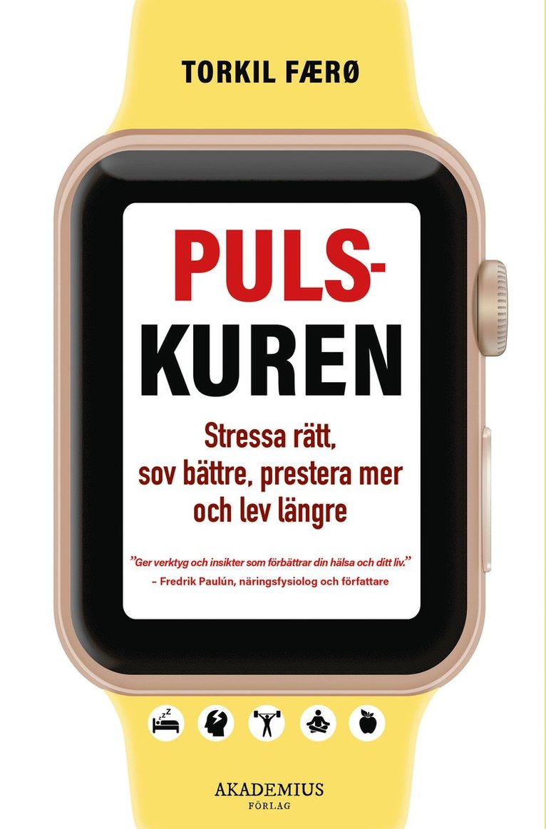 Pulskuren - Stressa rätt, sov bättre, prestera mer och lev längre 1