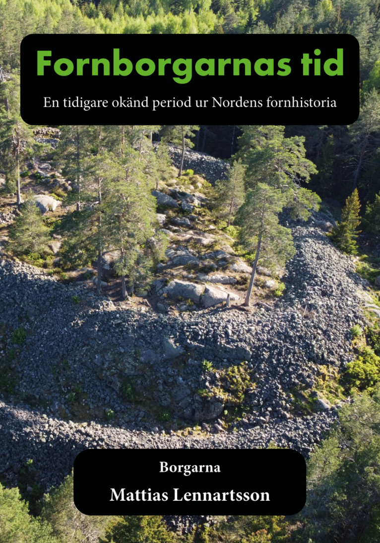 Fornborgarnas tid : En tidigare okänd period ur Nordens fornhistoria 1