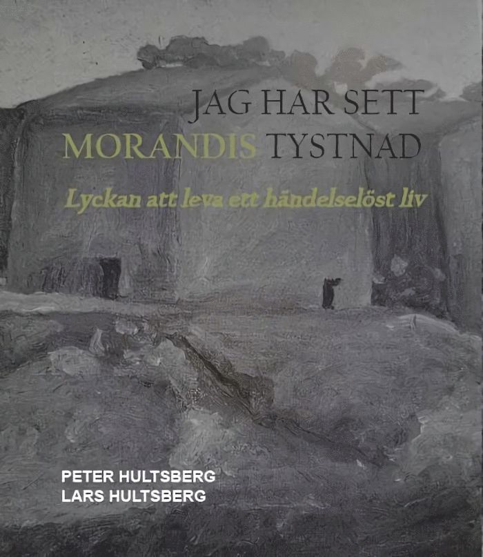 Peter Hultsberg - Jag har sett Morandis tystnad, Häftad