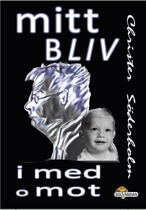 Christer Söderholm - Mitt Bliv i med och mot, Häftad