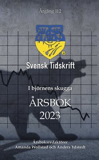 bokomslag I björnens skugga - Svensk Tidskrifts årsbok 2023