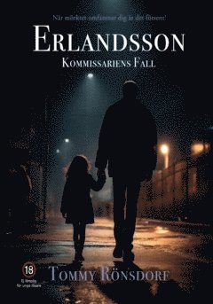 Tommy Rönsdorf - Erlandsson : kommissariens fall, Häftad