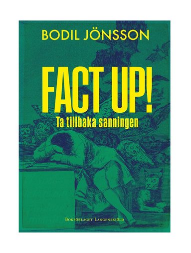 Bodil Jönsson - Fact up!  : ta tillbaka sanningen, Häftad