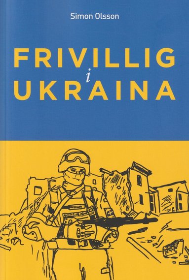 Simon Olsson - Frivillig i Ukraina, Häftad