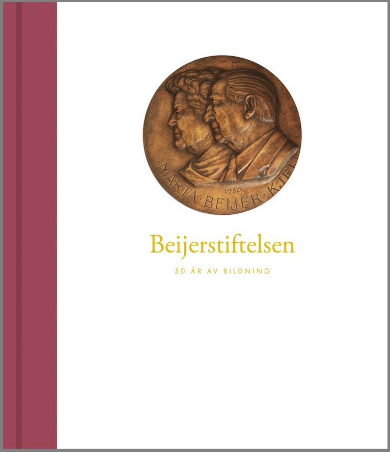 Beijerstiftelsen : 50 år av bildning 1