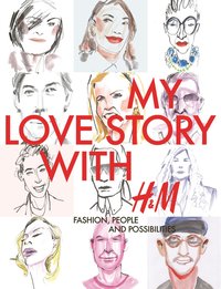 bokomslag My love story with H&M - fashion, people and possibilities