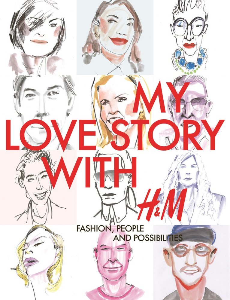 My love story with H&M : fashion, people and possibilities 1