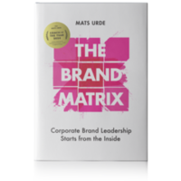 bokomslag The brand matrix : corporate brand leadershio starts from the inside