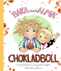 bokomslag Baka med Alma : chokladboll