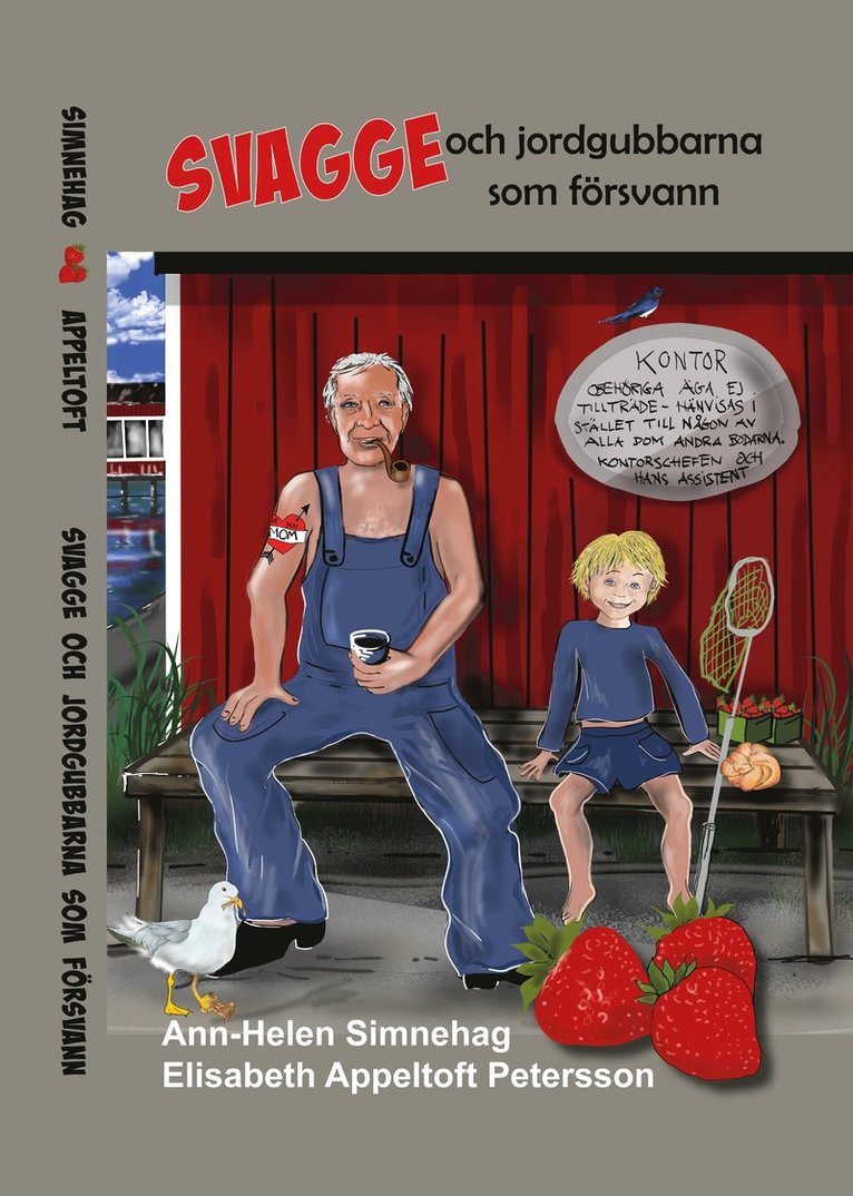 Ann-Helen Simnehag - Svagge och jordgubbarna som försvann, Inbunden