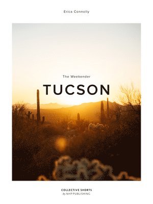 The Weekender Tucson
