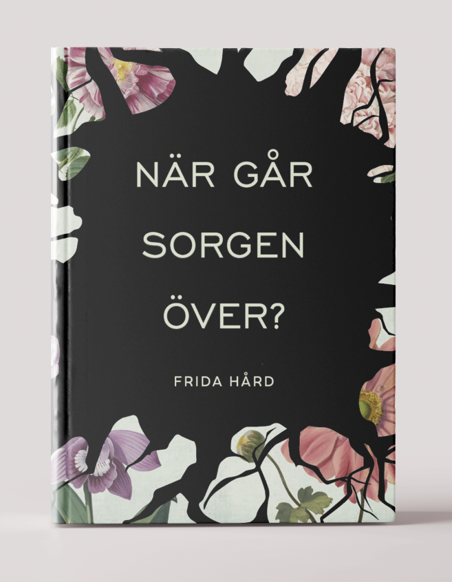 Frida Hård - När går sorgen över?, Häftad