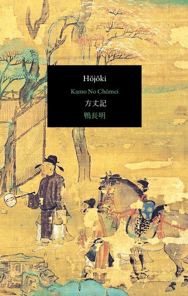 Kamo no Chōmei - Hōjōki. Anteckningar från en eremitstuga, Häftad