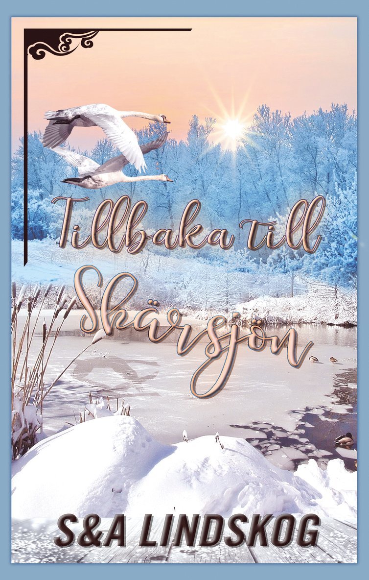 Snezana Lindskog, Andie Lindskog - Tillbaka till Skärsjön, Häftad
