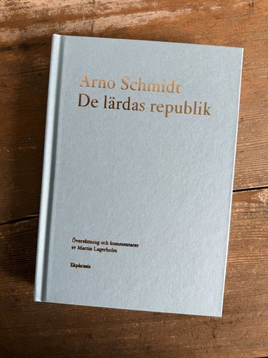 Arno Schmidt - De lärdas republik, Inbunden