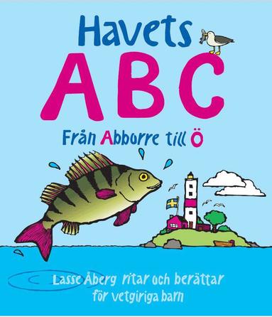 Lasse Åberg - Havets ABC : från Abborre till Ö, Inbunden