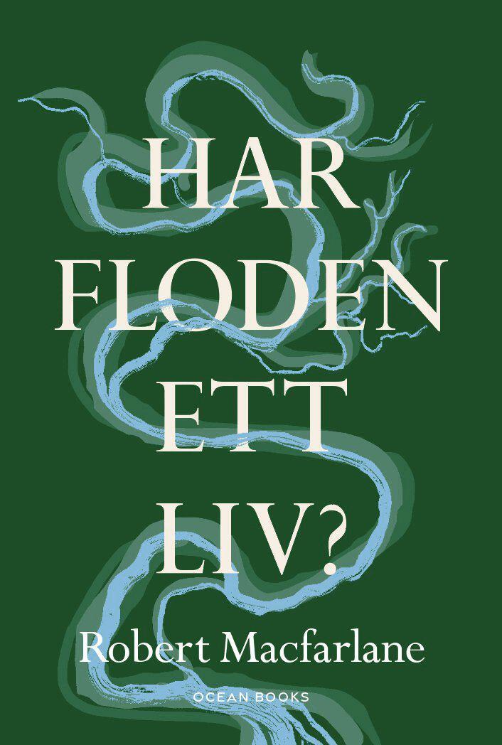 Har floden ett liv?