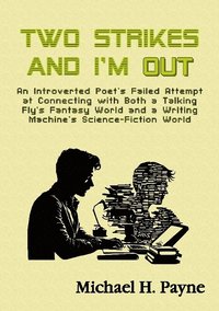 bokomslag Two Strikes and I'm Out : An Introverted Poet's Failed Attempt at Connectin