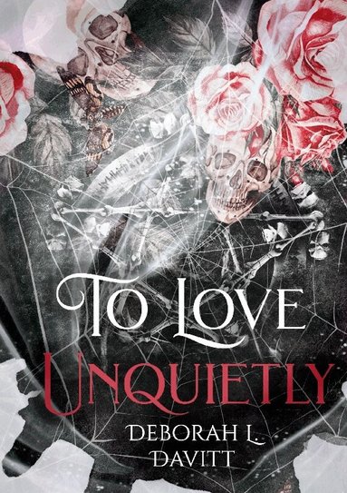 Deborah L. Davitt - To love unquietly, Häftad