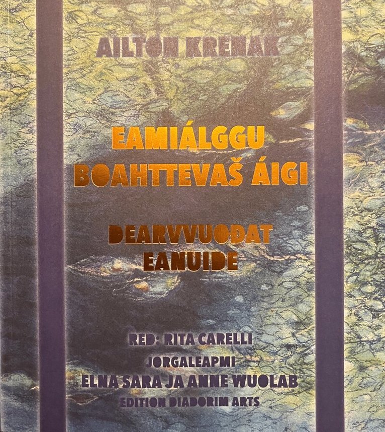 Ailton Krenak - Eamiálggu boahttevaš áigi : dearvvuođat eanuide, Inbunden. Tillgänglighet: Lägg i varukorg