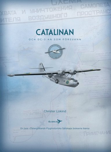 Christer Lokind - Catalinan och DC-3:an som försvann, Inbunden