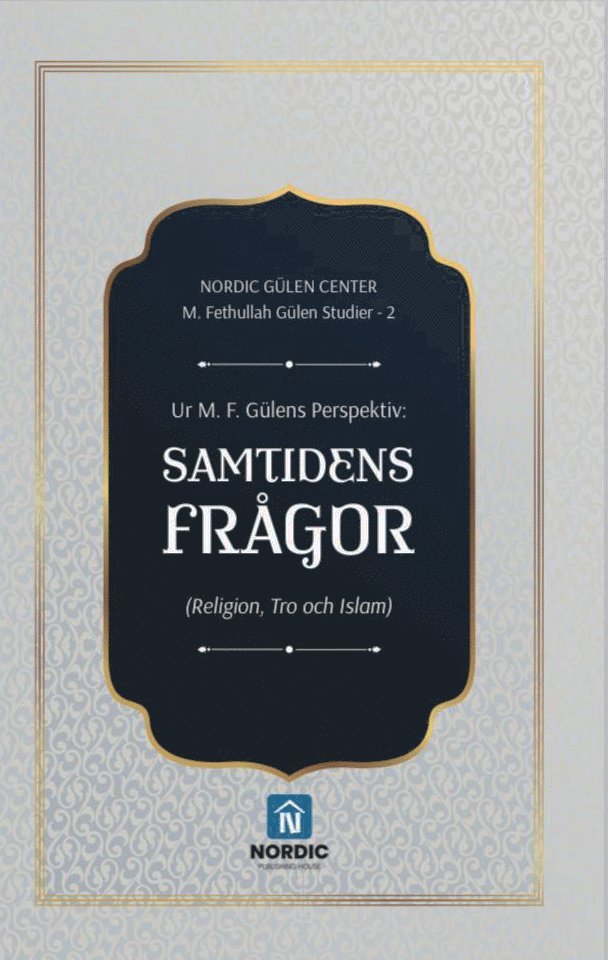 Ramazan Faruk Güzel - Ur M. Fethullah Gülens perspektiv : samtidens frågor, Inbunden