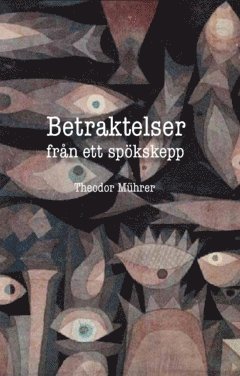 Betraktelser från ett spökskepp 1