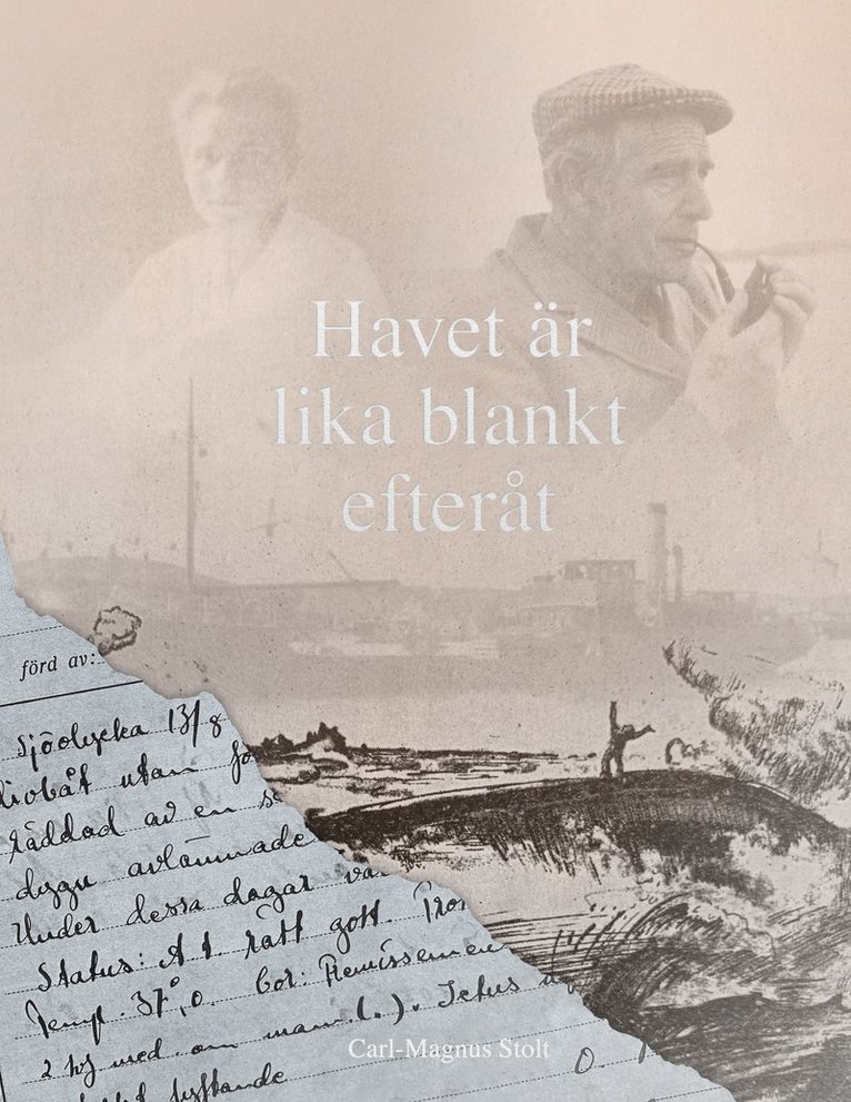 Carl-Magnus Stolt - Havet är lika blankt efteråt, Inbunden