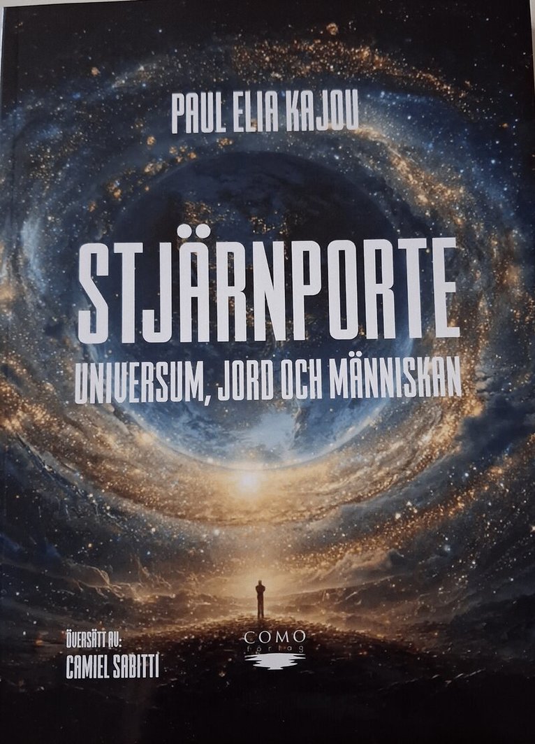 Paul Elia Kajou - Stjärnporte : universum, jord och människan, Inbunden