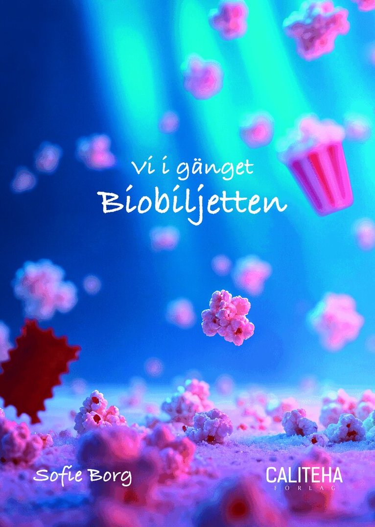 Sofie Borg - Biobiljetten, Inbunden