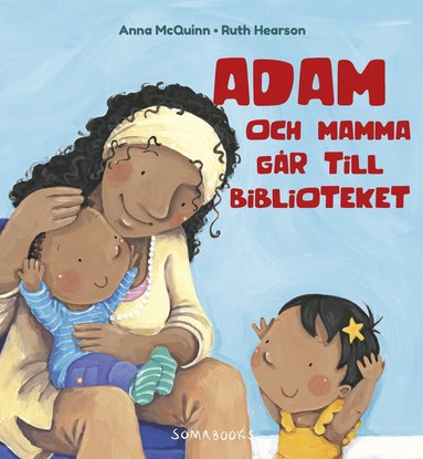 Anna McQuinn - Adam och mamma går till biblioteket, Inbunden
