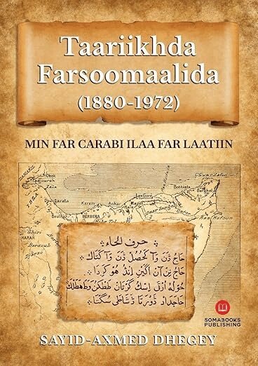 Sayid-Axmed Dhegey - Taariikhda Farsoomaalida (1880-1972), Häftad
