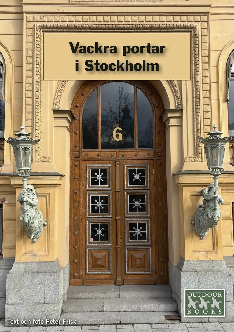 Peter Frisk - vackra portar i stockholm, Kartonnage. Tillgänglighet: Tillfälligt slut