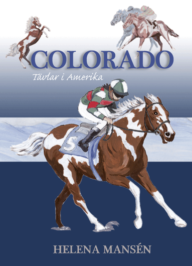Helena Mansén - Colorado tävlar i Amerika, Storpocket