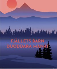 bokomslag Fjällets barn / Duoddara mánát