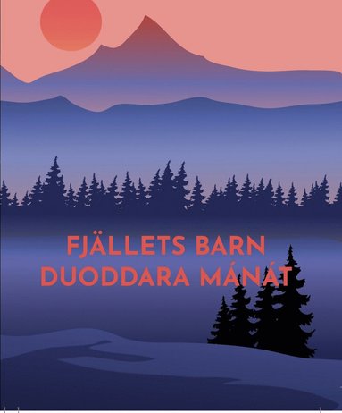 bokomslag Fjällets barn / Duoddara mánát