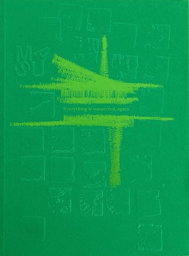 Mattias Gunnarsson, Susanne Westerberg - Everything is connected, again, Häftad