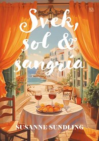 bokomslag Svek, sol och Sangria