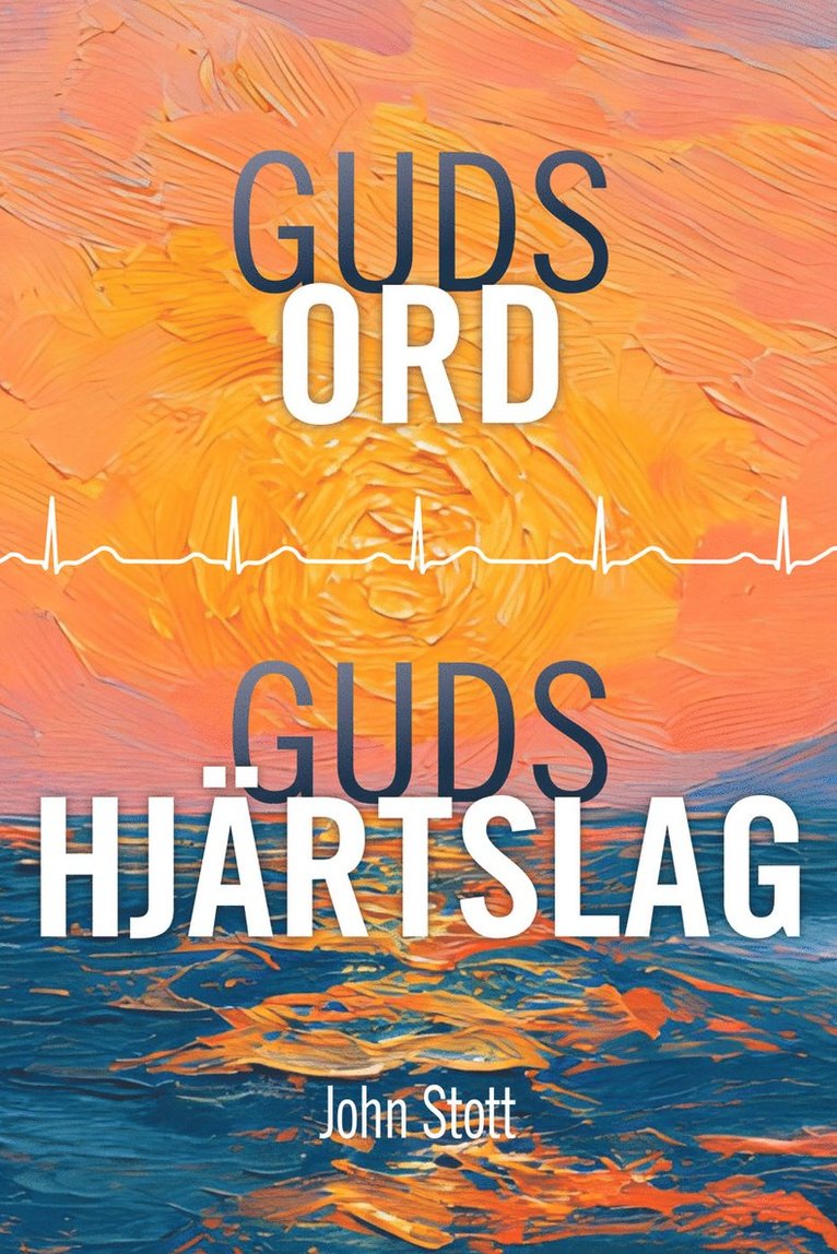 John Stott - Guds ord, Guds hjärtslag, Häftad